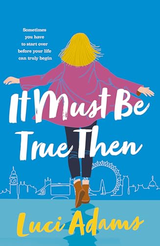 Luci Adams - It Must Be True Then - Paperback image 1