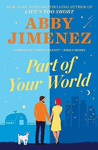Abby Jimenez - Part of Your World : an irresistibly hilarious and hear image 1