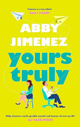 Abby Jimenez - Yours Truly : A charming and hilarious second-chance ro image 1