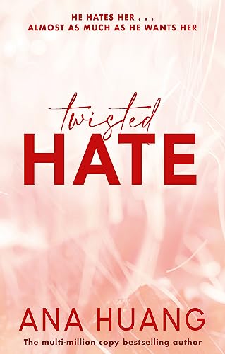 Ana Huang - Twisted Hate : the TikTok sensation! Fall into a world of
