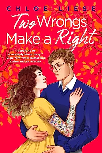 Chloe Liese - Two Wrongs Make a Right : 'The perfect romcom' A image 1