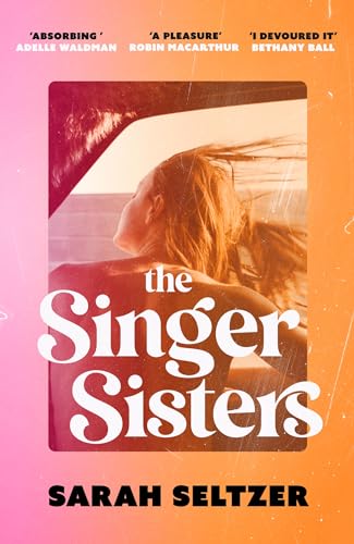 Sarah Seltzer - Singer Sisters : An escapist family drama full of glam image 1