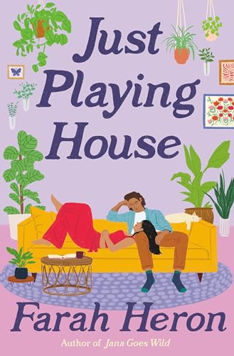 Farah Heron - Just Playing House : A delightful rom-com for fans of fo image 1