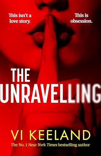 Vi Keeland - Unravelling : An addictive, fast-paced thriller with a pu image 1