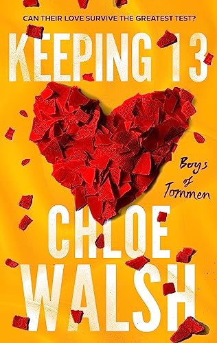 Chloe Walsh - Keeping 13 : Epic, emotional and addictive romance from image 1