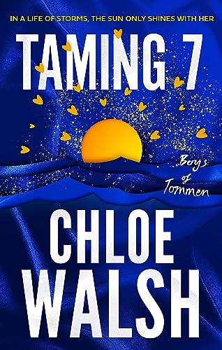 Chloe Walsh - Taming 7 : Epic, emotional and addictive romance from th image 1