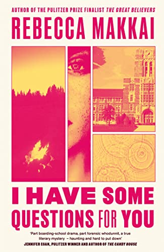 Rebecca Makkai - I Have Some Questions For You - Hardback image 1