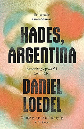 Daniel Loedel - Hades, Argentina : 'An astonishingly powerful nove image 1