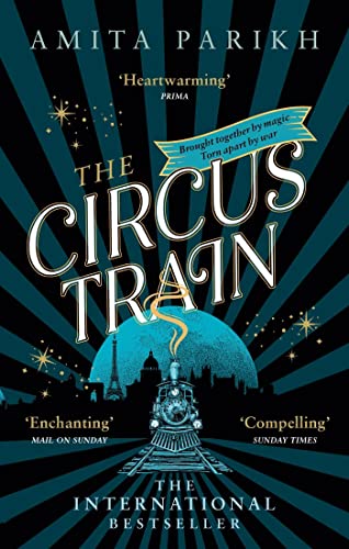 Amita Parikh - Circus Train : The magical international bestseller abo