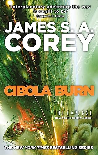 James S.A. Corey - Cibola Burn : Book 4 of the Expanse (now a major TV image 1