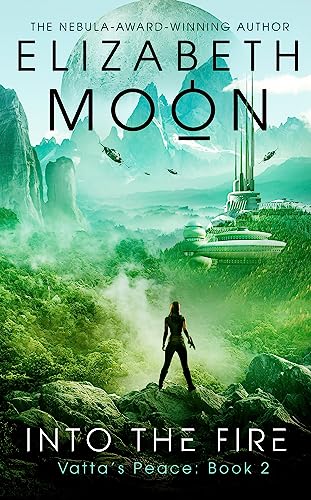 Elizabeth Moon - Into the Fire : Vatta's Peace: Book 2 - Paperback image 1
