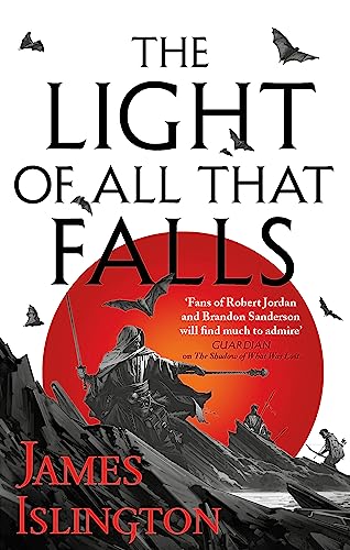 James Islington - Light of All That Falls : Book 3 of the Licanius tri image 1