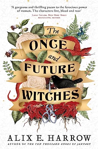 Alix E. Harrow - Once and Future Witches : The spellbinding bestseller image 1