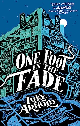 Luke Arnold - One Foot in the Fade : Fetch Phillips Book 3 - Paperback image 1