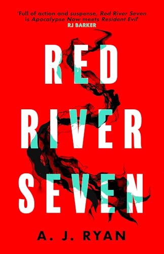 A.J. Ryan - Red River Seven : A pulse-pounding horror novel from bests image 1