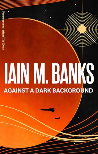 Iain M. Banks - Against A Dark Background - Paperback image 1
