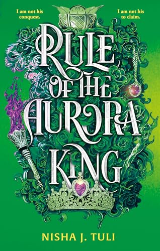 Nisha J. Tuli - Rule of the Aurora King : the seductive enemies to lov image 1