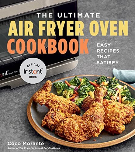 Coco Morante - Ultimate Air Fryer Oven Cookbook : Easy Recipes That Sa image 1