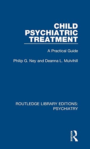 Child Psychiatric Treatment: A Practical Guide