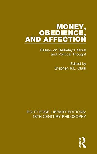 Money, Obedience, and Affection: Essays on Berkeley's Moral and Political Thought