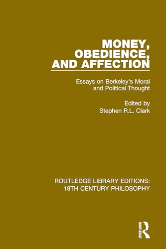 Money, Obedience, and Affection: Essays on Berkeley's Moral and Political Thought