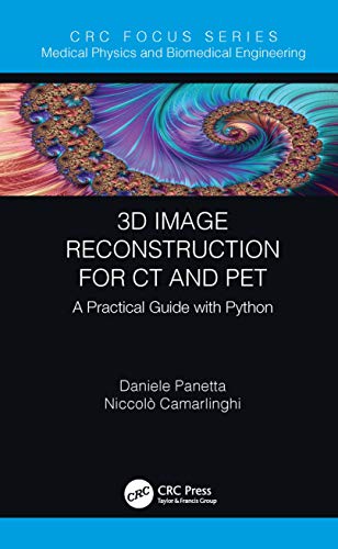 Niccolo Camarlinghi - 3D Image Reconstruction for CT and PET : A Pract image 1