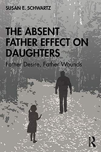 Susan E. Schwartz - Absent Father Effect on Daughters : Father Desire, image 1