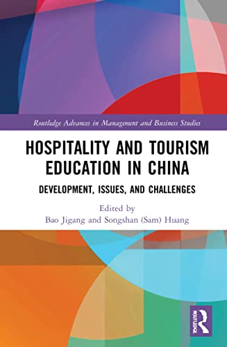 Hospitality and Tourism Education in China: Development, Issues, and Challenges