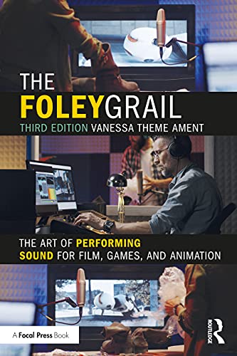 Vanessa Theme Ament - Foley Grail : The Art of Performing Sound for Fi image 1