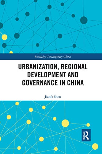 Urbanization, Regional Development and Governance in China