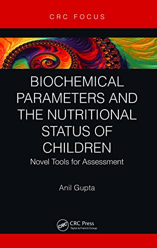 Biochemical Parameters and the Nutritional Status of Children: Novel Tools for Assessment