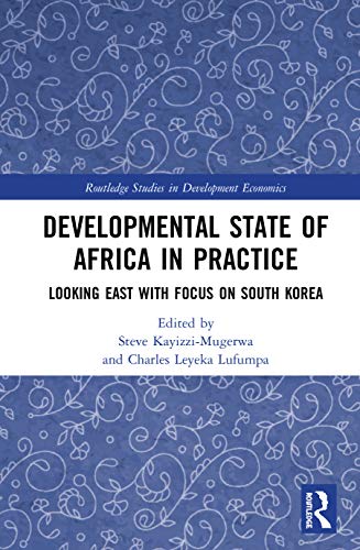 Developmental State of Africa in Practice: Looking East with Focus on South Korea