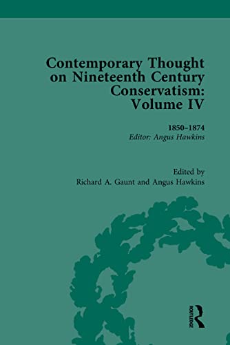 Contemporary Thought on Nineteenth Century Conservatism: 1850-1874