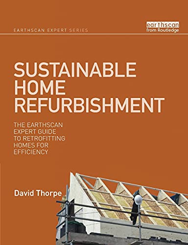 David Thorpe - Sustainable Home Refurbishment : The Earthscan Expert G image 1