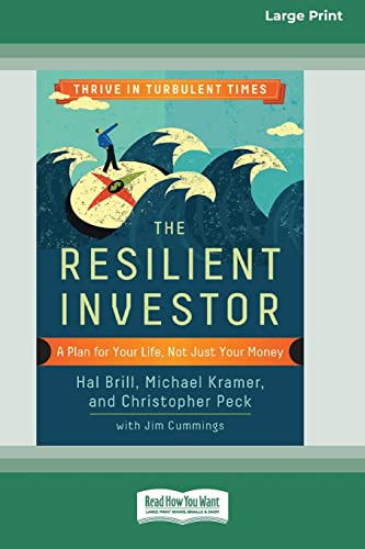 The Resilient Investor: A Plan for Your Life, Not Just Your Money [16 Pt Large Print Edition]