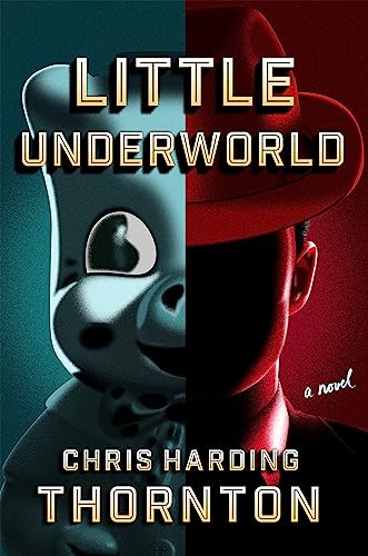 Chris Harding Thornt - Little Underworld - Hardback image 1