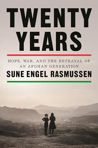 Sune Engel Rasmussen - Twenty Years : Hope, War, and the Betrayal of a image 1