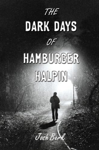 Josh Berk - Dark Days of Hamburger Halpin - Paperback image 1