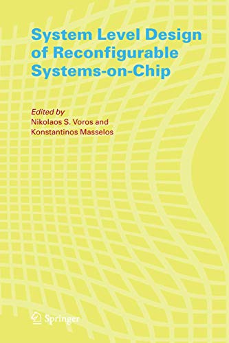 System Level Design of Reconfigurable Systems-on-Chip