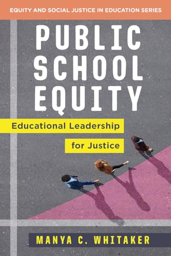 Manya Whitaker - Public School Equity : Educational Leadership for Jus image 1