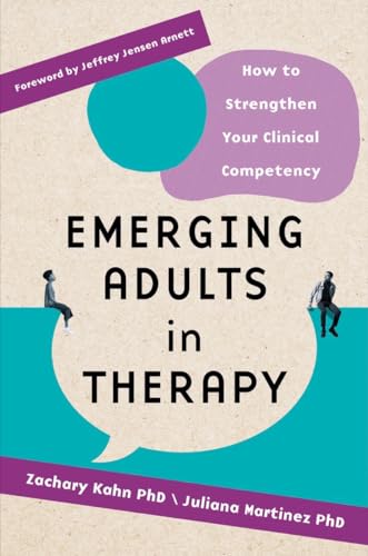 Emerging Adults in Therapy : How to Strengthen Your Clinical Competenc image 1