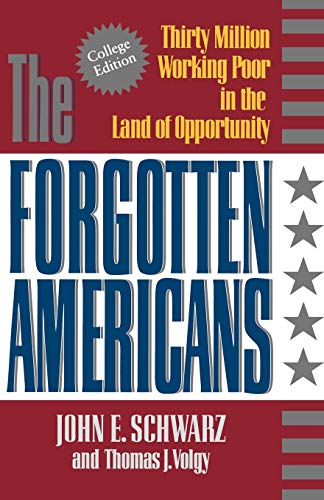 The Forgotten Americans: Thirty Million Working Poor in the Land of Opportunity