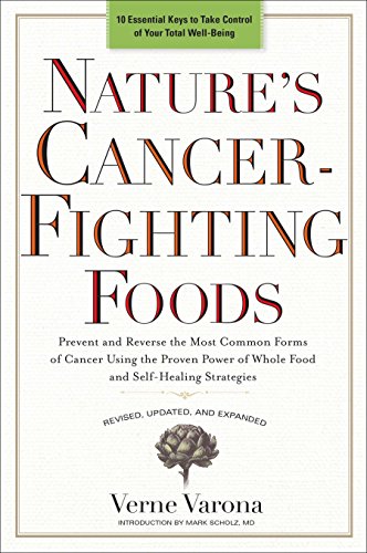 Verne Varona - Nature's Cancer-Fighting Foods : Prevent and Revers image 1