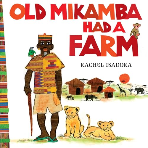 Rachel Isadora - Old Mikamba Had A Farm - Hardback image 1