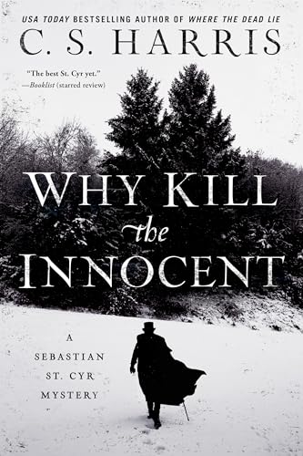 C.S. Harris - Why Kill The Innocent : A Sebastian St. Cyr Mystery - Pa image 1