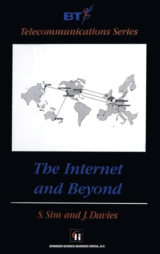 The Internet and Beyond