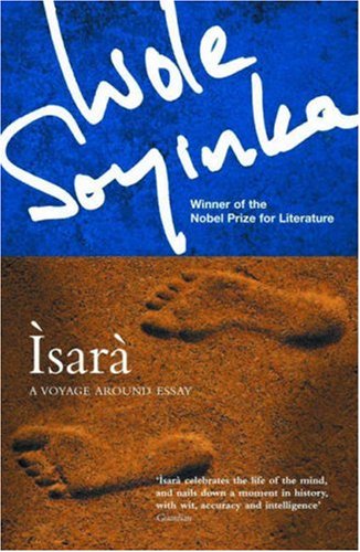 Wole Soyinda - Isara : A Voyage Around Essay - Paperback image 1