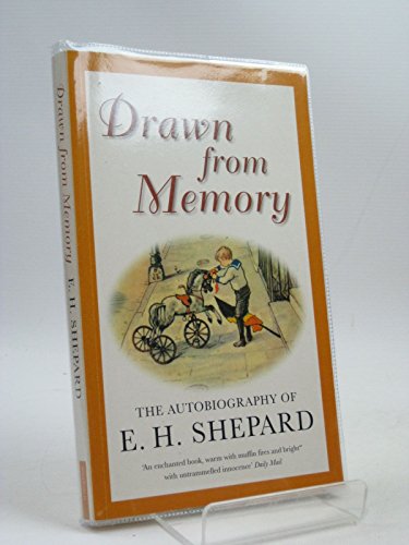 E.H. Shepard - Drawn from Memory : The Autobiography of E.H.Shepard - image 1