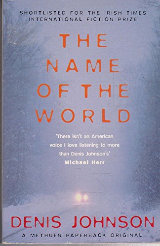 Denis Johnson - Name of the World - Paperback image 1