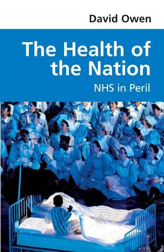 David Owen - Health of the Nation : NHS in Peril - Paperback image 1